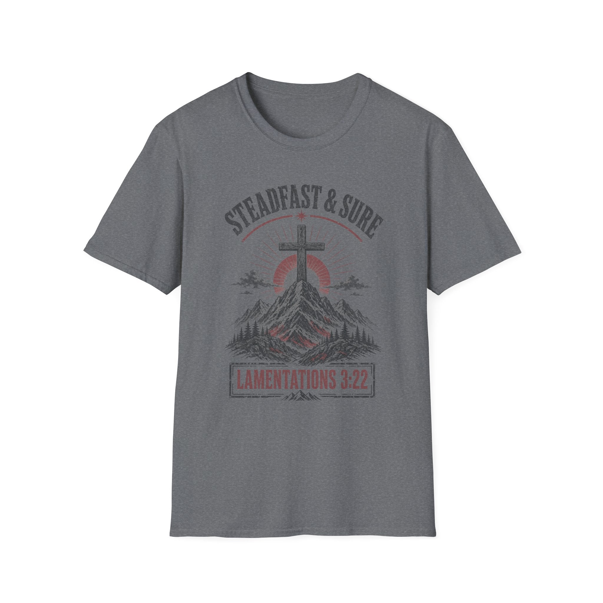 Steadfast & Sure Christian T-Shirt — Lamentations 3:22 Faith Graphic Tee