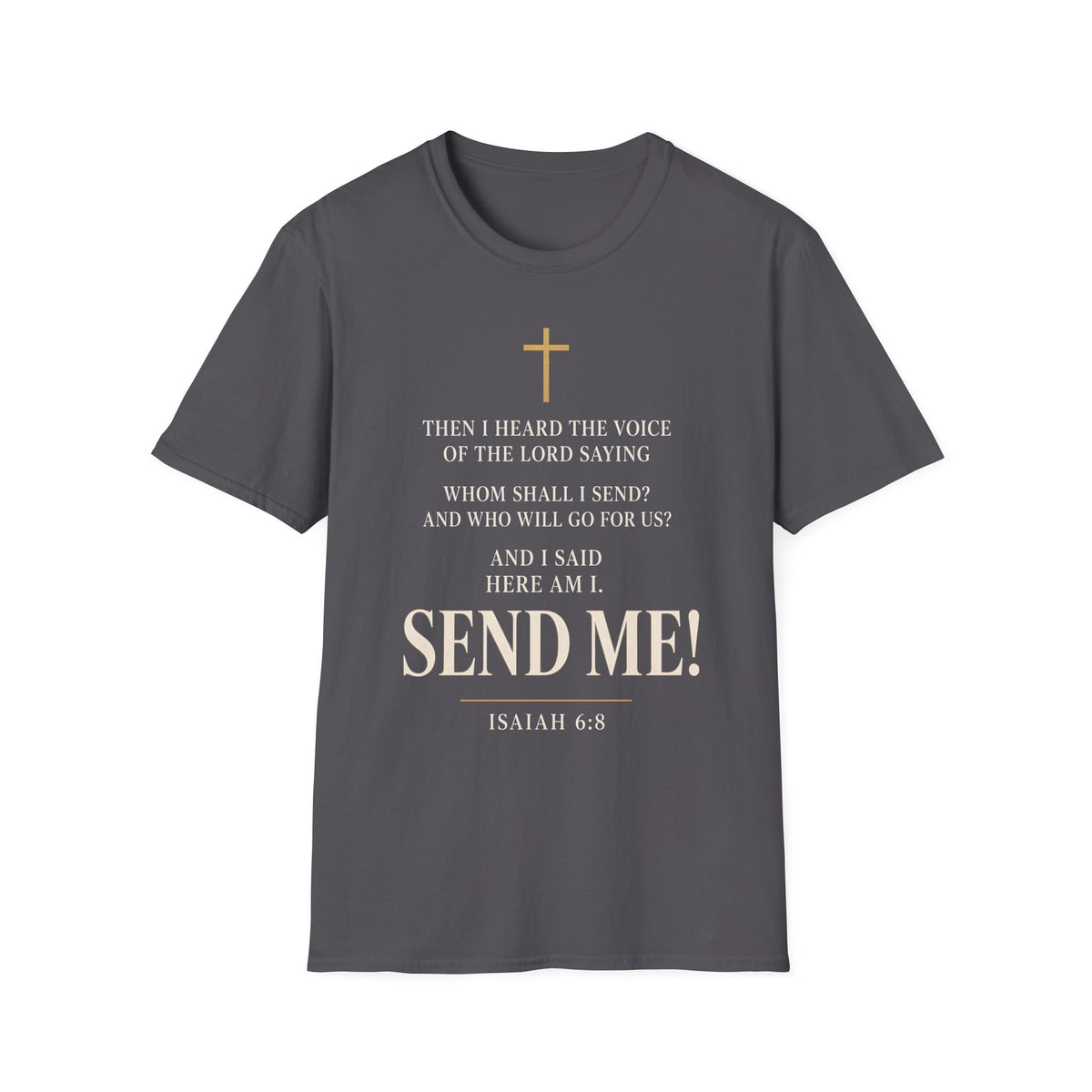 "Send Me" Isaiah 6:8 Faith Tee