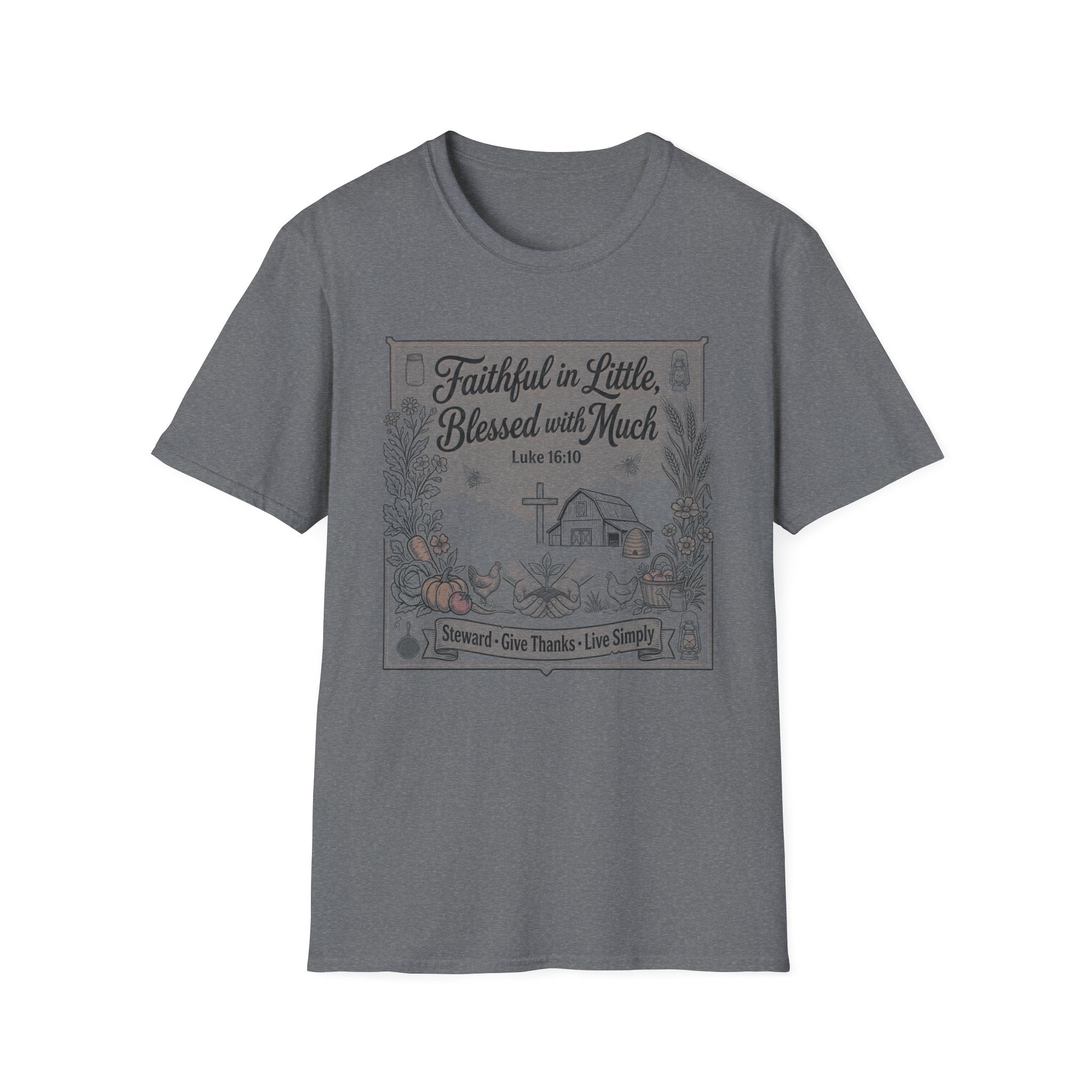 Faithful in Little, Blessed with Much T-Shirt — Luke 16:10 Christian Tee