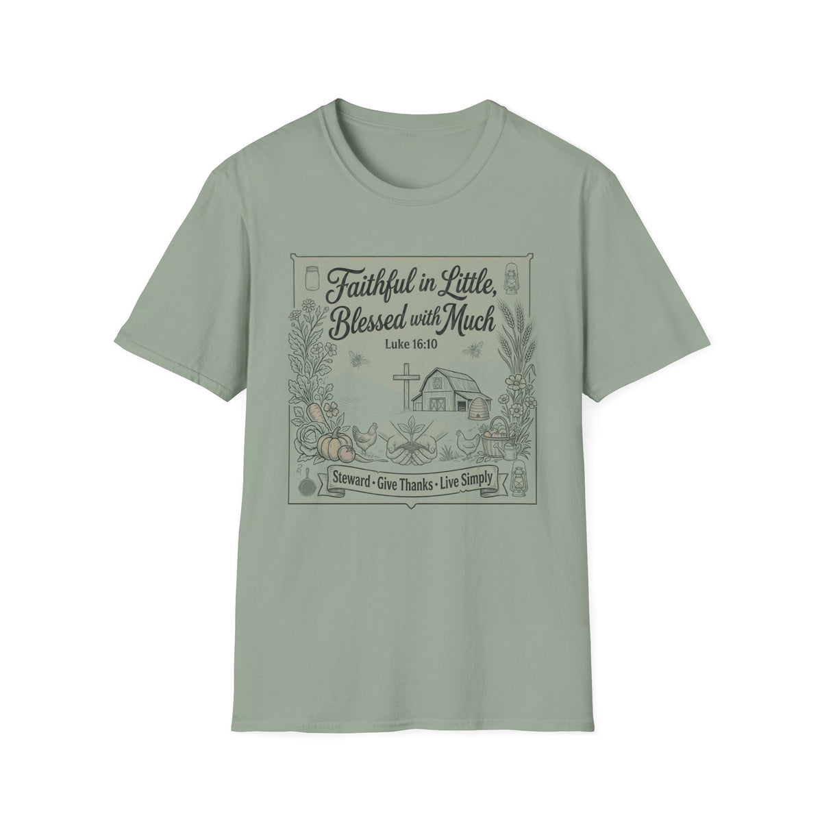 Faithful in Little, Blessed with Much T-Shirt — Luke 16:10 Christian Tee