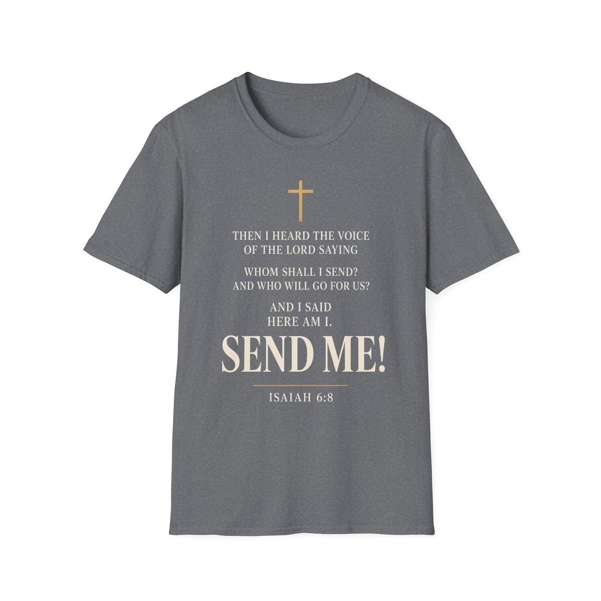 "Send Me" Isaiah 6:8 Faith Tee