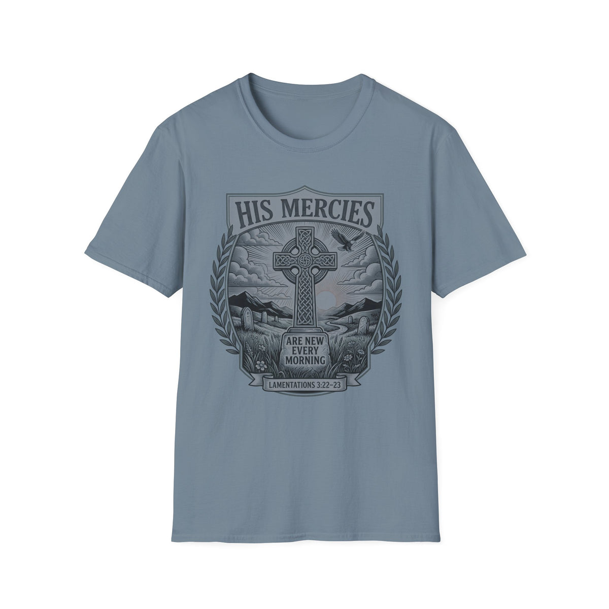 His Mercies T-Shirt — Christian Faith Cross Scripture Tee (Lamentations 3:22-23)