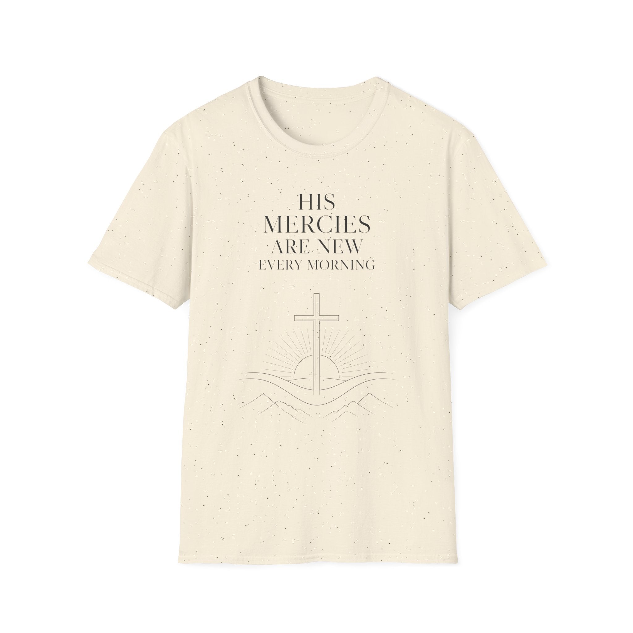 His Mercies Are New Every Morning T-Shirt — Inspirational Christian Faith Tee
