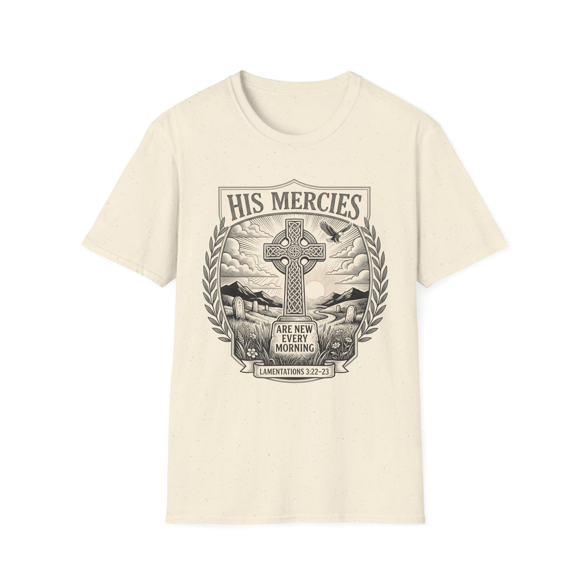 His Mercies T-Shirt — Christian Faith Cross Scripture Tee (Lamentations 3:22-23)