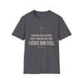"I Served the Father and I Served His Son" Faith Tee
