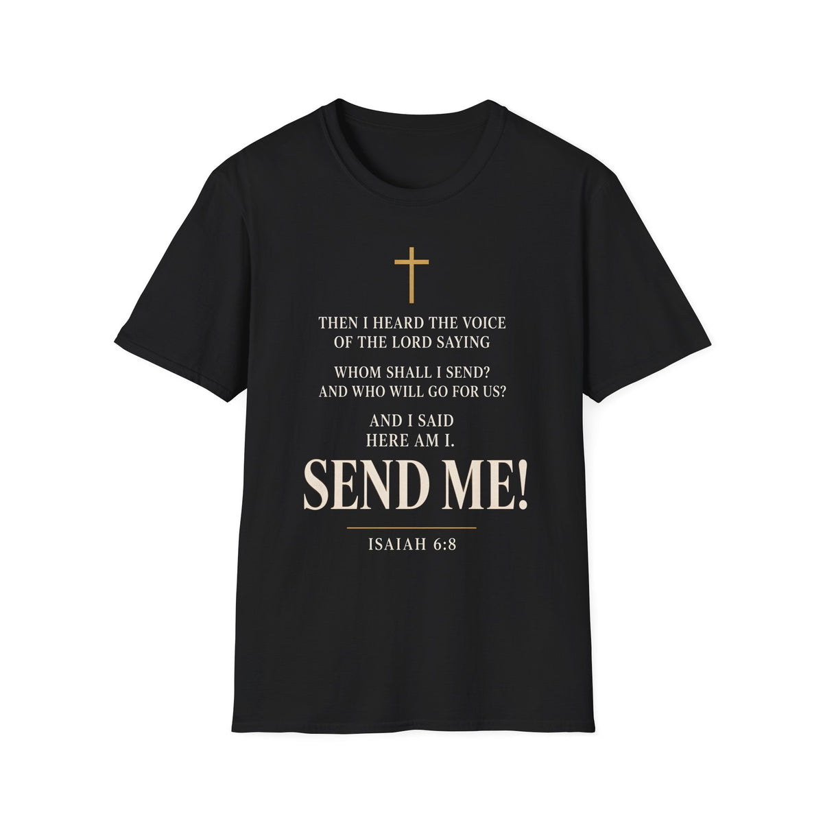 "Send Me" Isaiah 6:8 Faith Tee