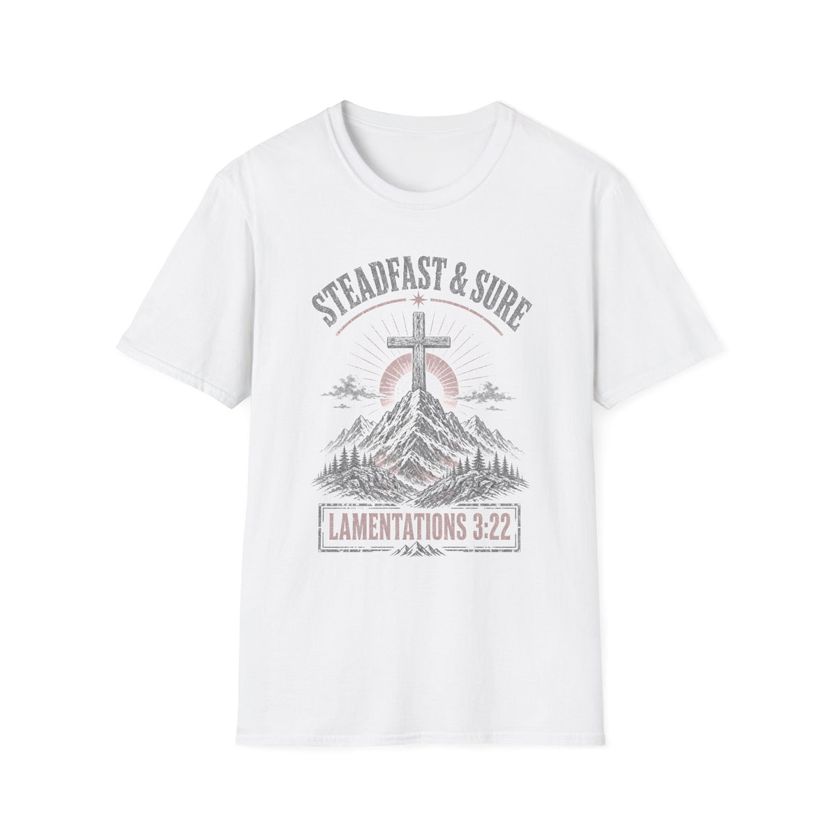 Steadfast & Sure Christian T-Shirt — Lamentations 3:22 Faith Graphic Tee