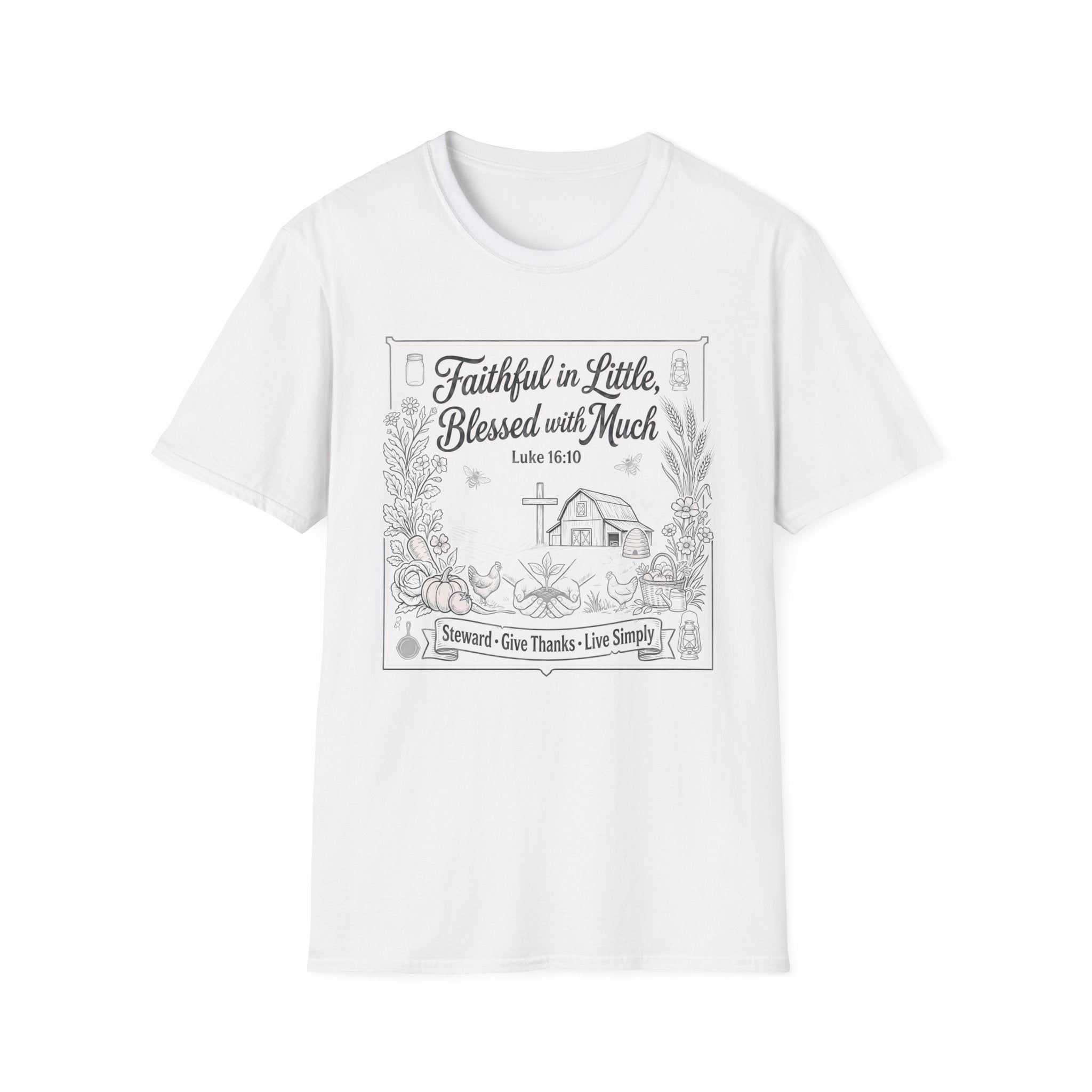 Faithful in Little, Blessed with Much T-Shirt — Luke 16:10 Christian Tee