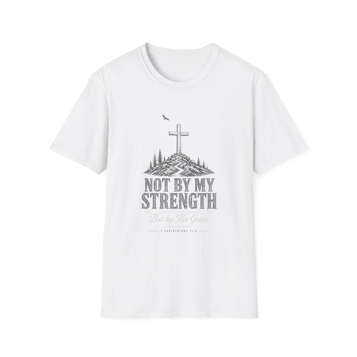 Christian Cross T‑Shirt - "Not By My Strength" Inspirational Faith Tee