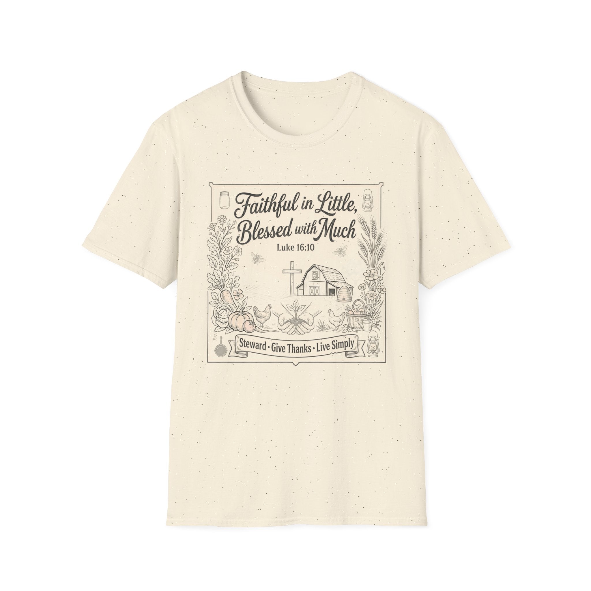 Faithful in Little, Blessed with Much T-Shirt — Luke 16:10 Christian Tee