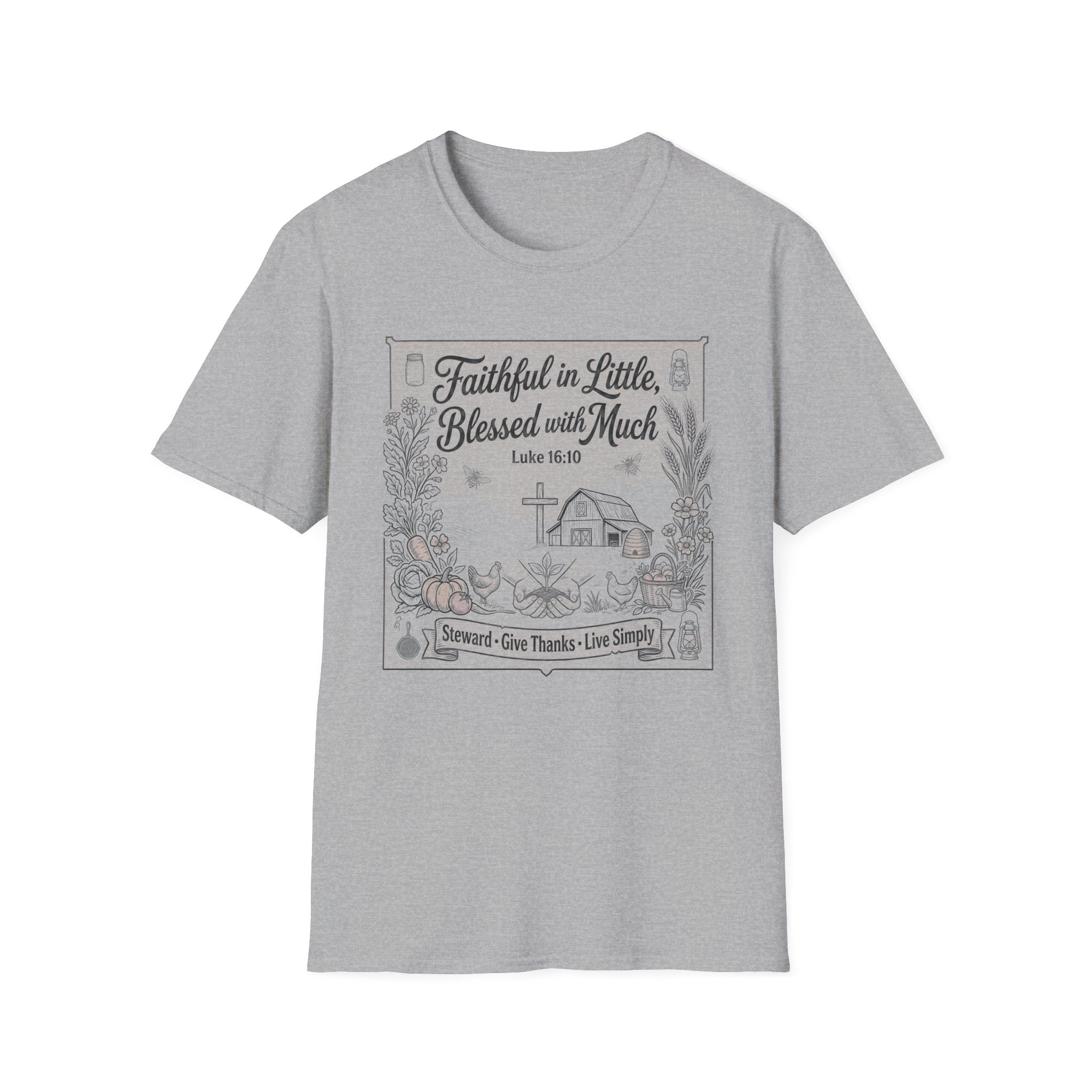 Faithful in Little, Blessed with Much T-Shirt — Luke 16:10 Christian Tee