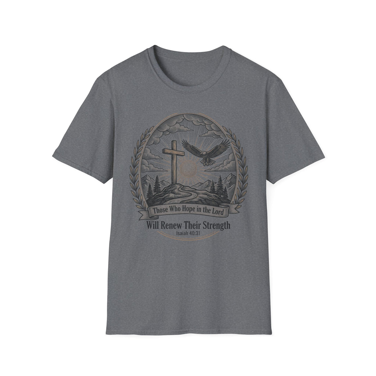 Faith Eagle T-Shirt — "Those Who Hope in the Lord Will Renew Their Strength" (Isaiah 40:31)