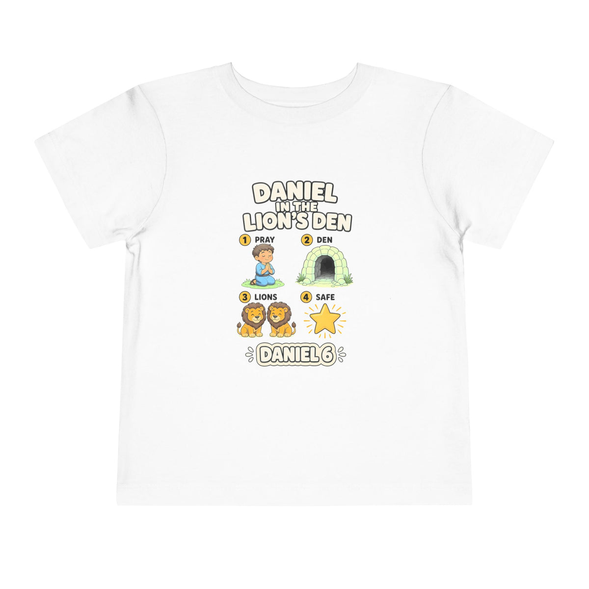 Four-step Daniel 6 story design, Pray, Den, Lions, Safe, with Daniel and friendly lions on a White toddler T-Shirt
