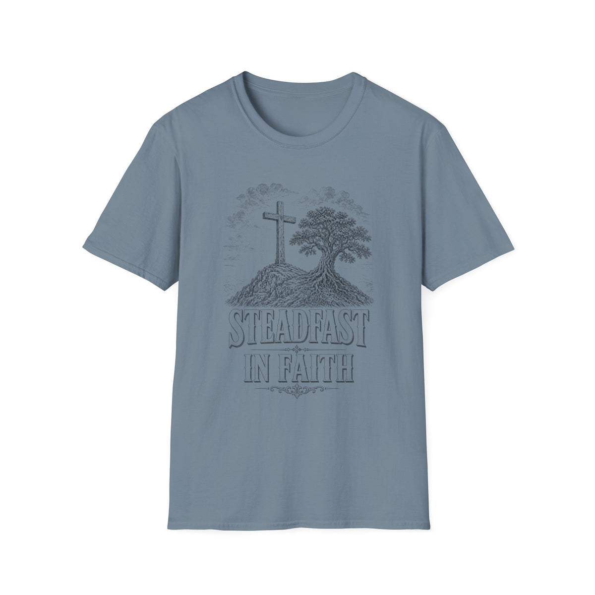 Steadfast in Faith T-Shirt
