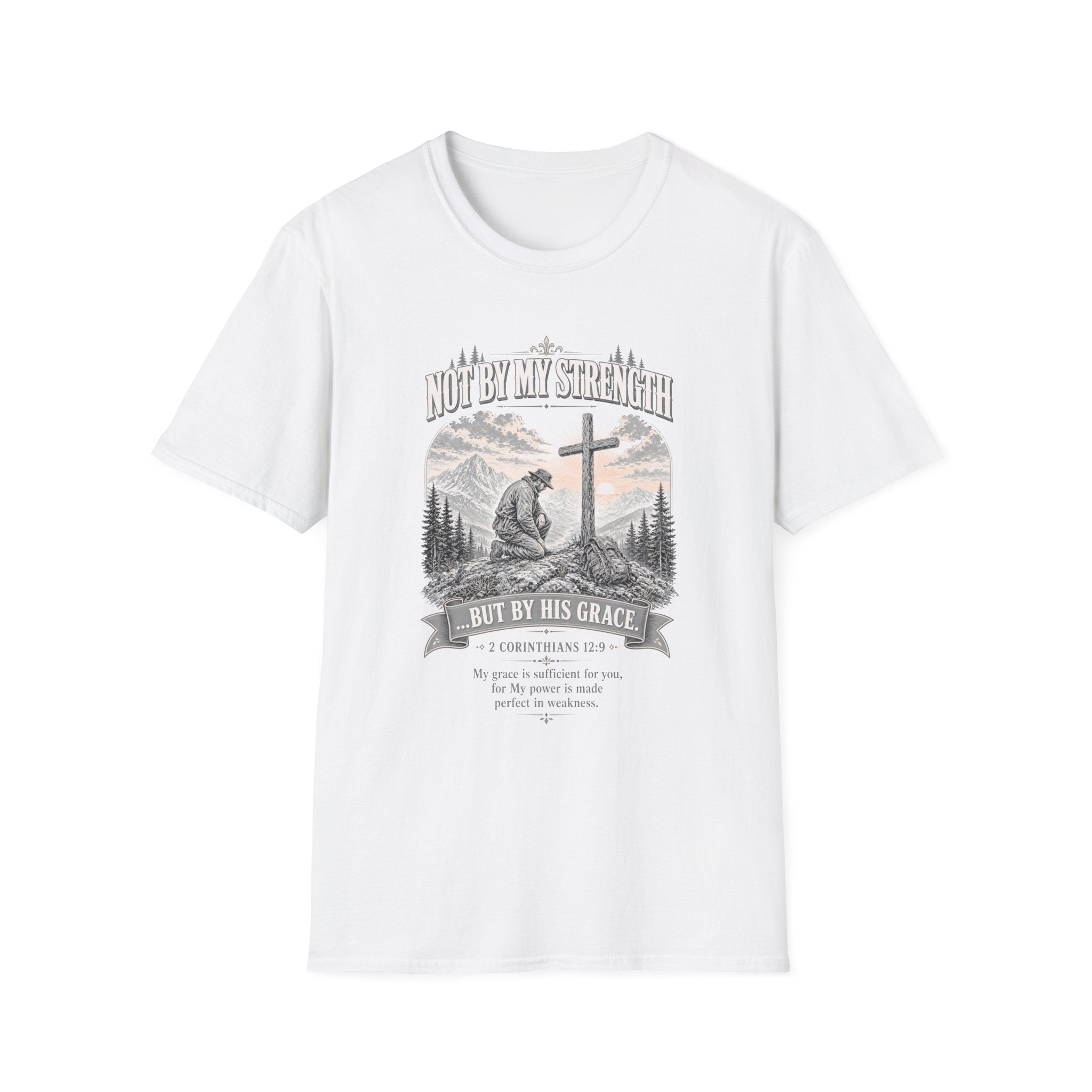Christian T-Shirt — "Not By My Strength" Faith Tee with Cross and Prayer Scene