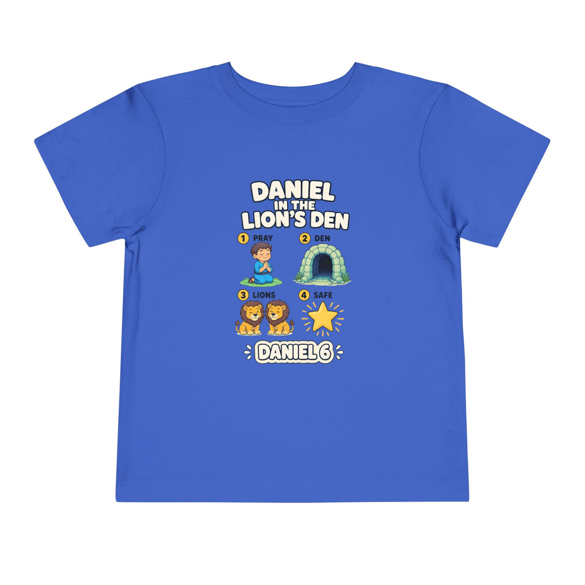 Four-step Daniel 6 story design, Pray, Den, Lions, Safe, with Daniel and friendly lions on a True Royal toddler T-Shirt