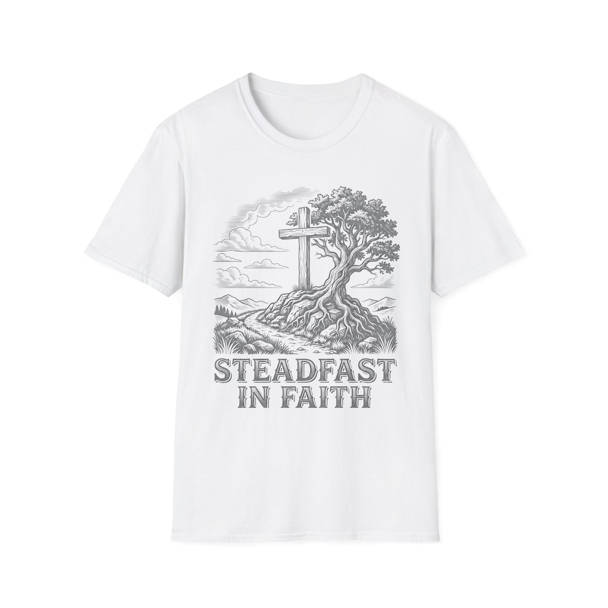 Faith Cross T-Shirt — "Steadfast in Faith" Christian Graphic Tee