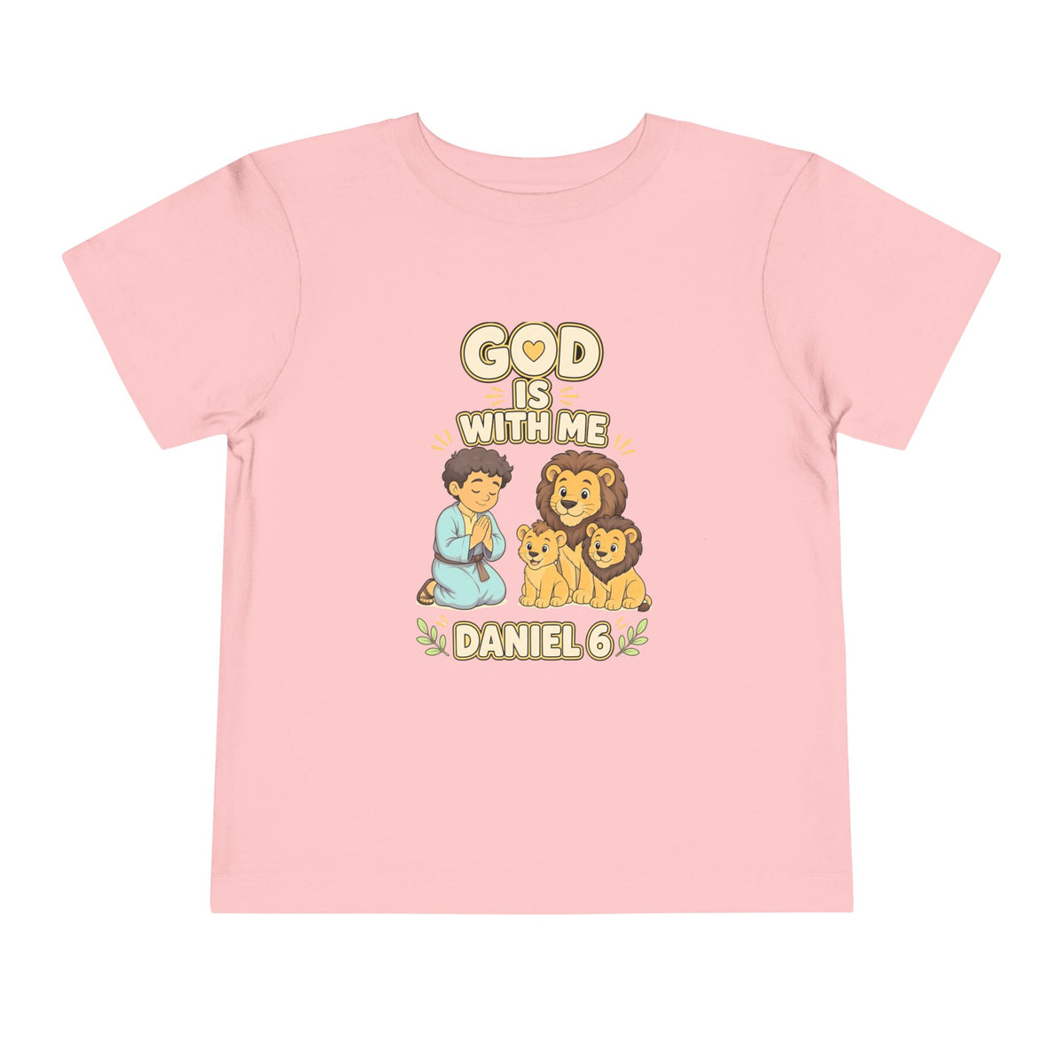 Daniel praying beside a lion and two cubs, God Is With Me Daniel 6 design on a Pink toddler T-Shirt
