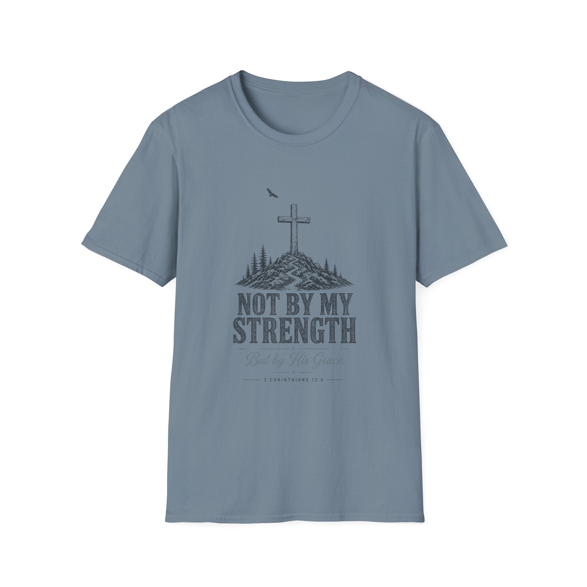 Christian Cross T‑Shirt - "Not By My Strength" Inspirational Faith Tee