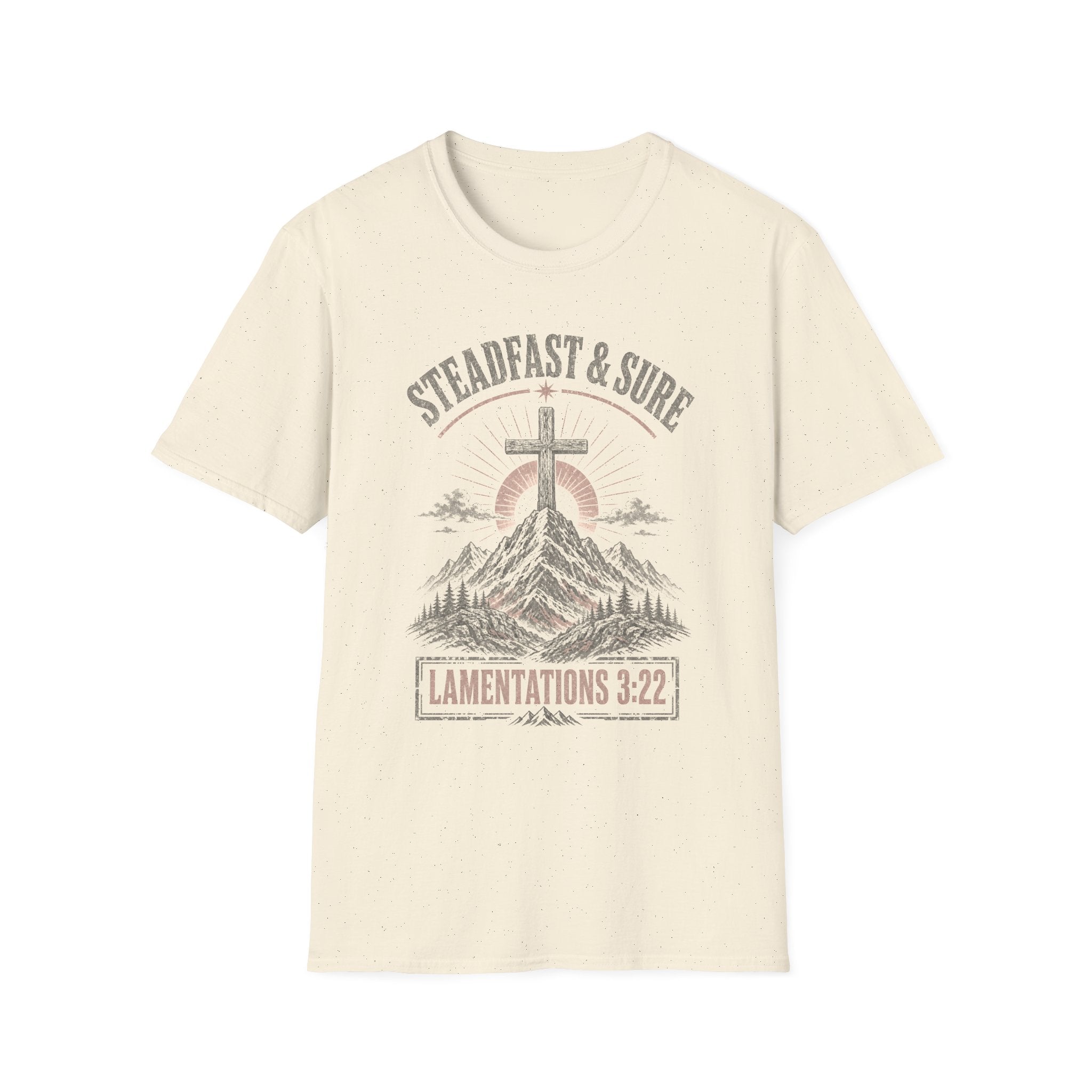 Steadfast & Sure Christian T-Shirt — Lamentations 3:22 Faith Graphic Tee