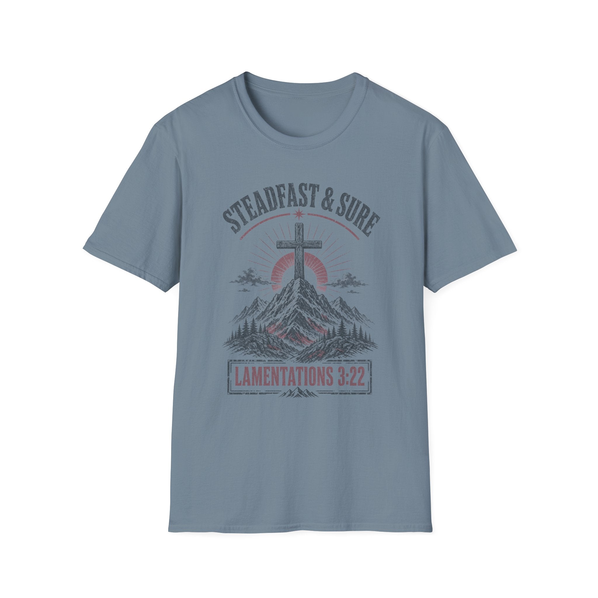 Steadfast & Sure Christian T-Shirt — Lamentations 3:22 Faith Graphic Tee