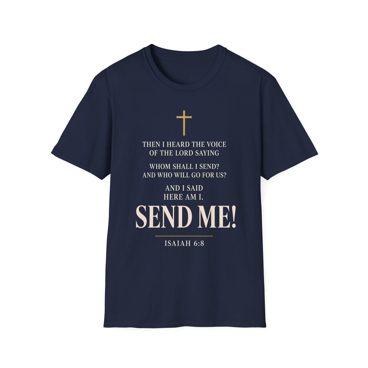 "Send Me" Isaiah 6:8 Faith Tee