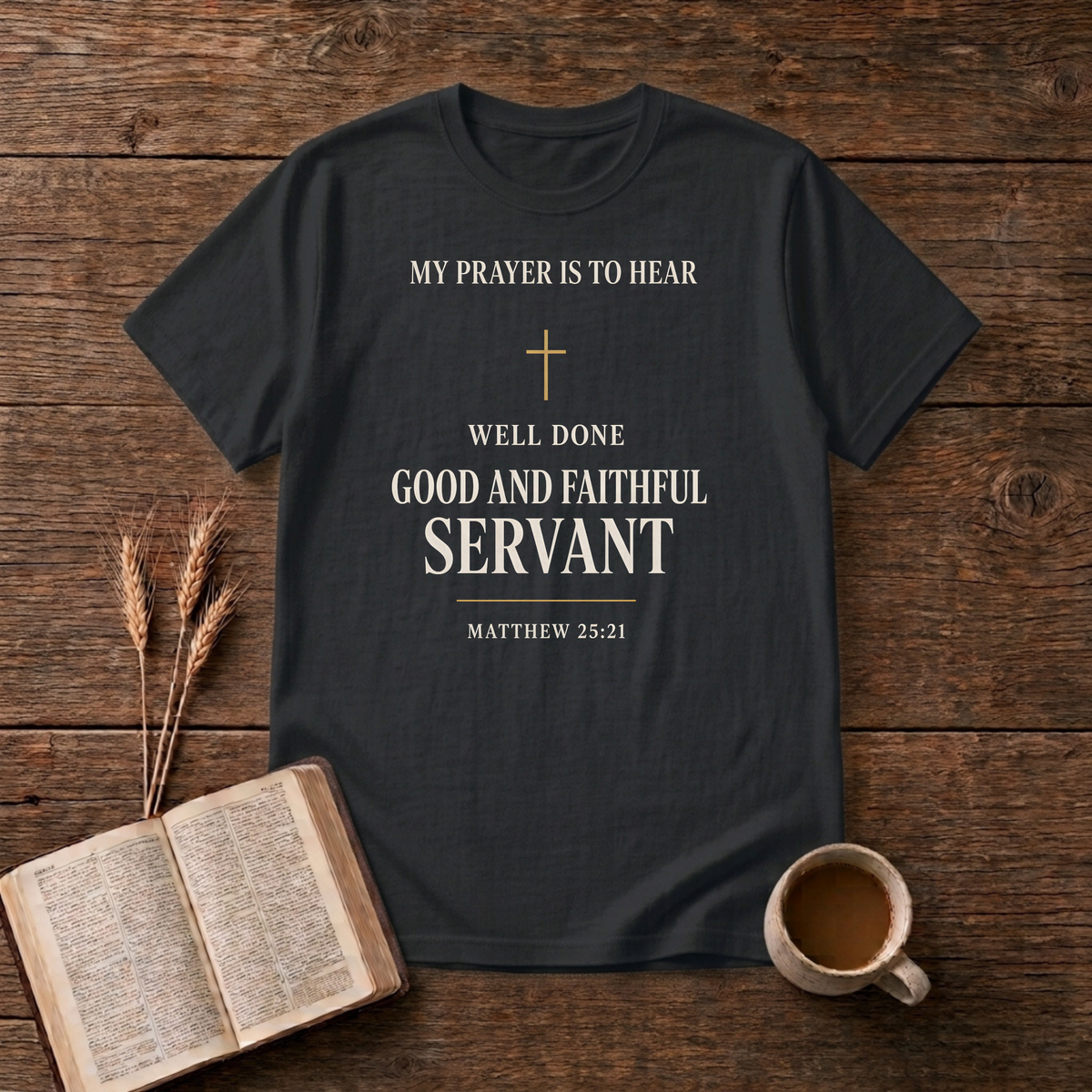 Understated Well Done Good and Faithful Servant lettering on a Black unisex T-Shirt