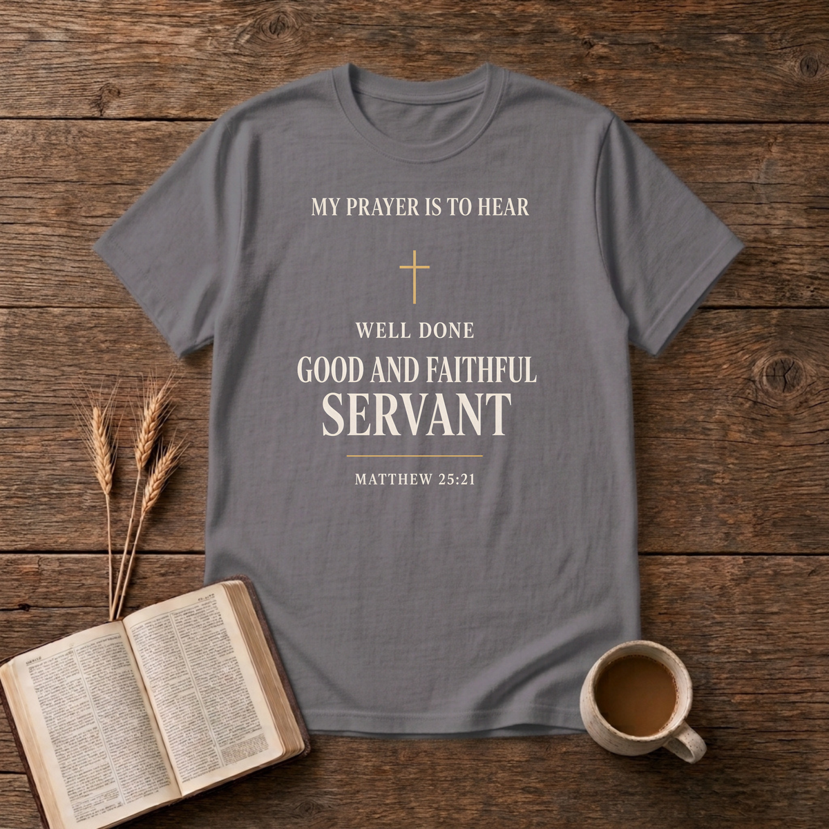 Understated Well Done Good and Faithful Servant lettering on a Charcoal unisex T-Shirt