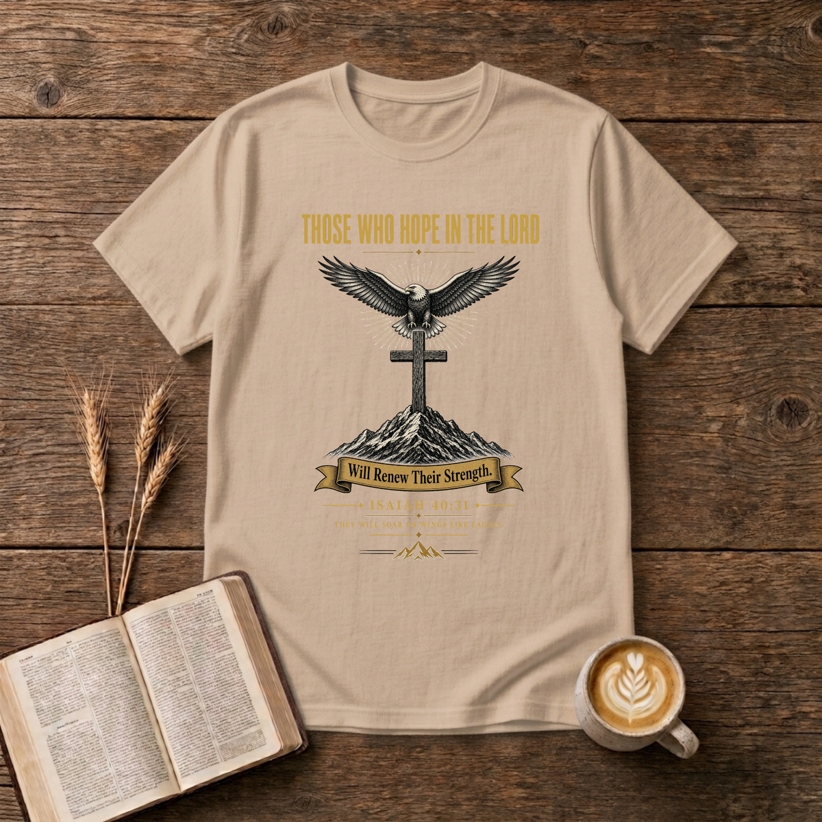 Bald eagle with open wings above a simple cross and mountains with Those Who Hope in the Lord on a Natural unisex T-Shirt