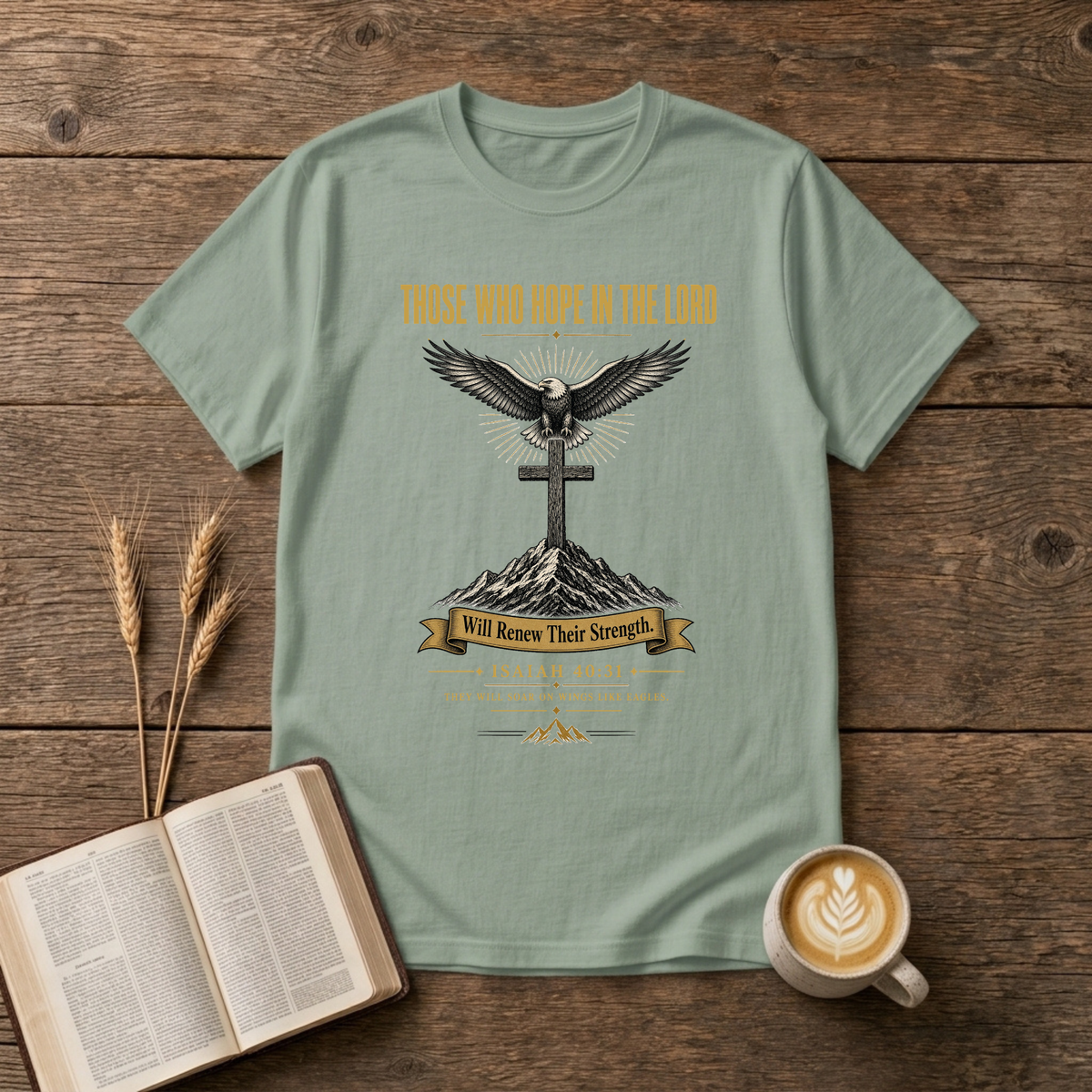 Bald eagle with open wings above a simple cross and mountains with Those Who Hope in the Lord on a Sage unisex T-Shirt