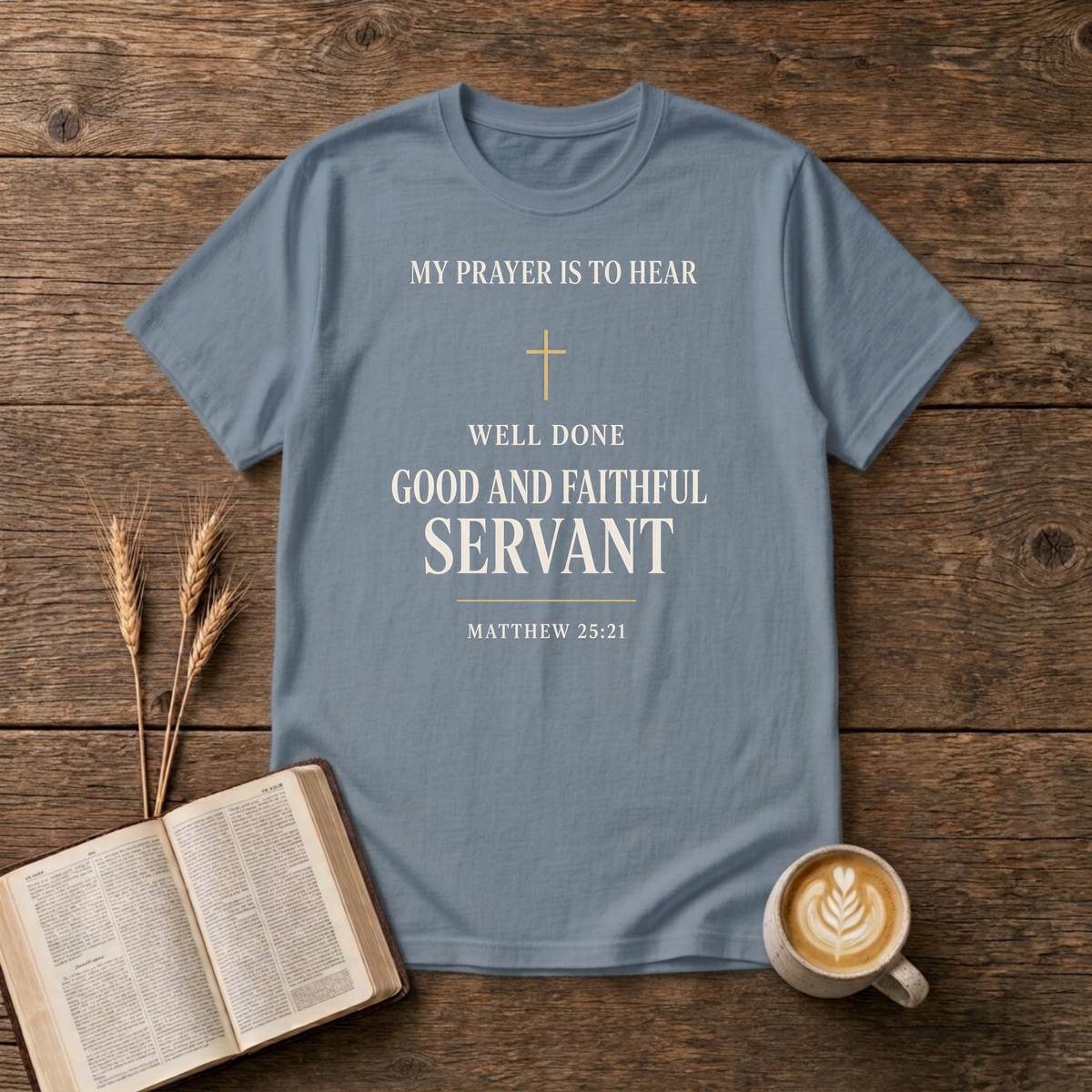 Understated Well Done Good and Faithful Servant lettering on a Stone Blue unisex T-Shirt