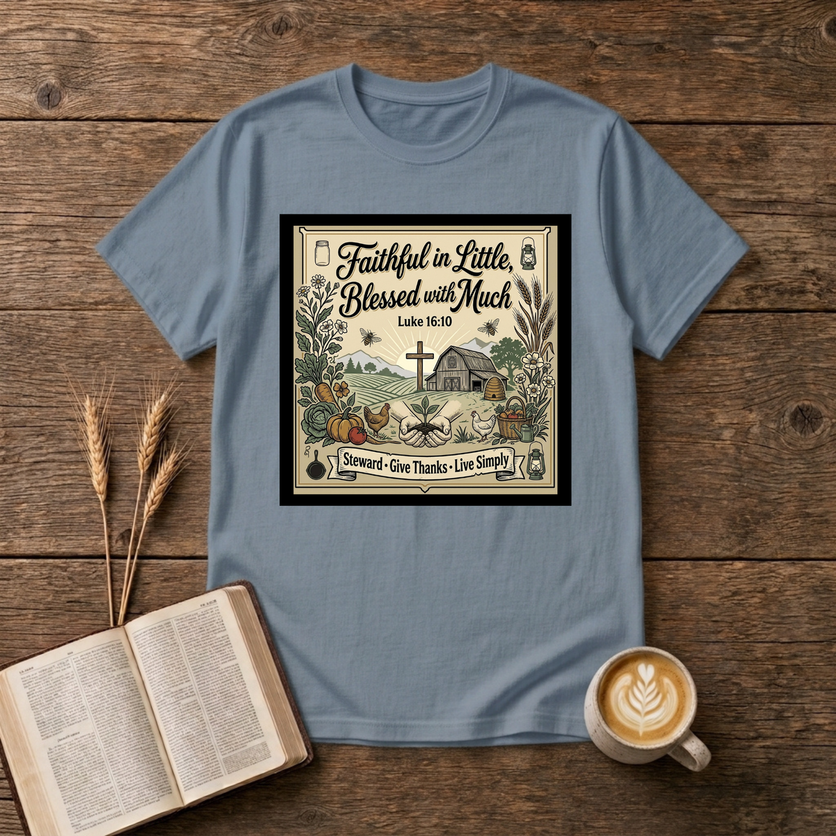 Faithful in Little Blessed with Much Luke 16:10 verse framed with a country chapel on a Stone Blue unisex T-Shirt