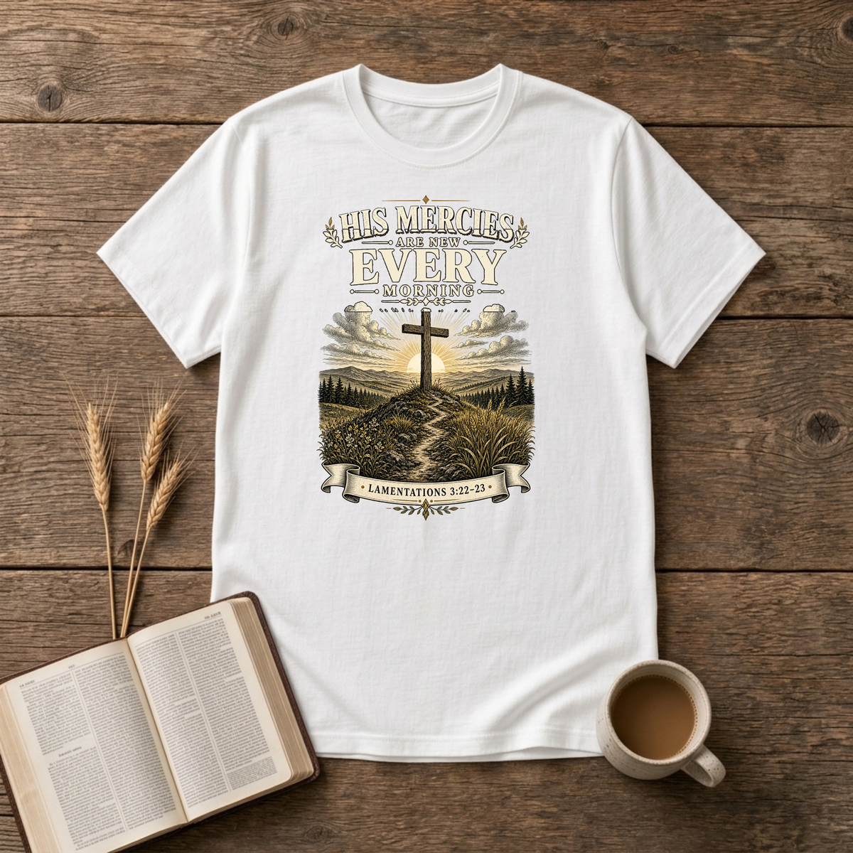 Muted sunrise behind a cross with His mercies are new every morning on a White unisex T-Shirt