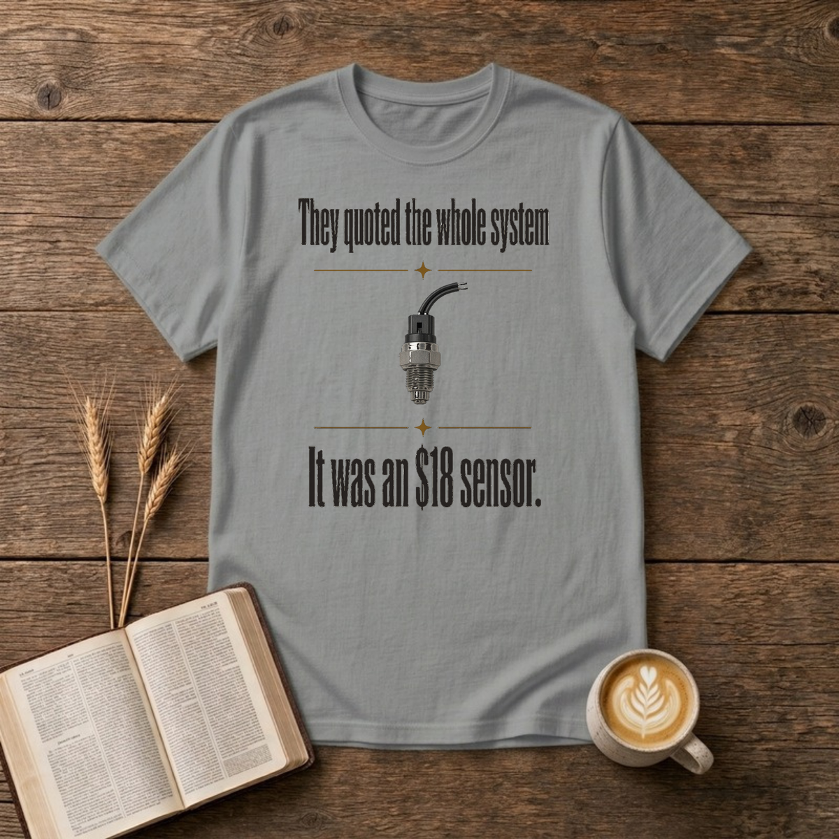 They Quoted The Whole System Funny Mechanic T-Shirt, Sport Grey, Lantrum