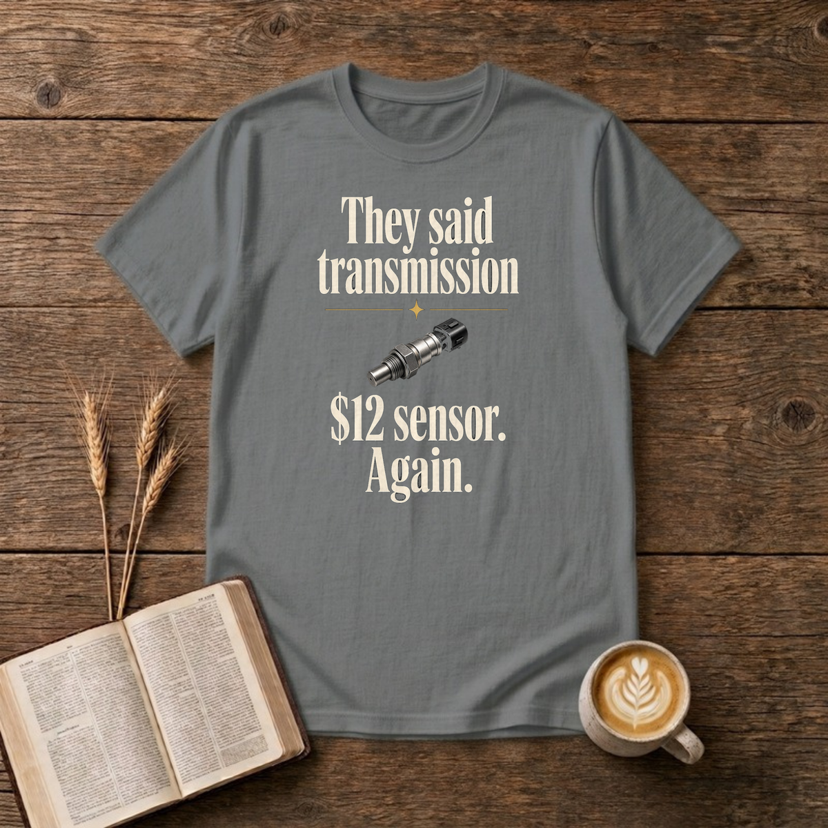 They Said Transmission $12 Sensor Funny Mechanic T-Shirt, Graphite Heather, Lantrum